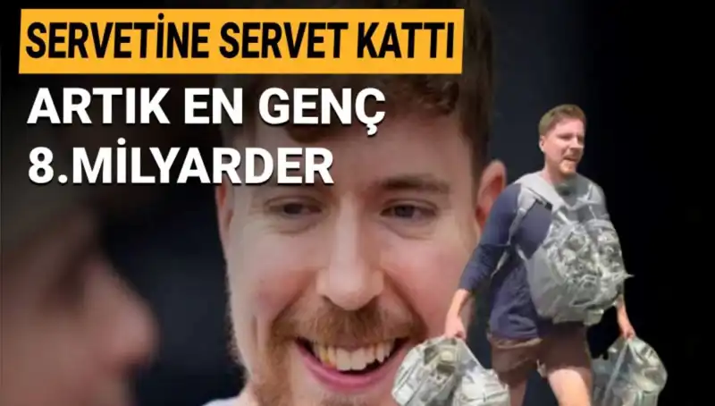 MrBeast: Youtuber’ların Yeni Şampiyonu 1 Milyar Dolarlık Servetiyle 8. Milyarder Oldu