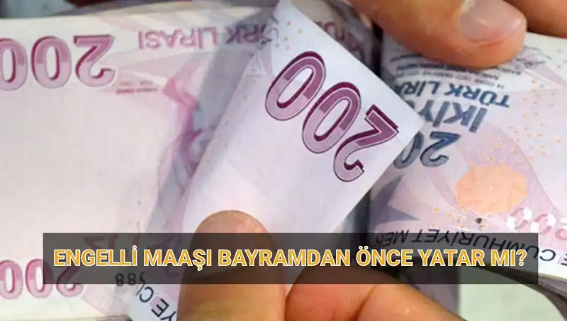 Engelli Maaşları Bayram Öncesi Yatacak mı? 2025 Nisan Ödeme Tarihleri Açıklandı!
