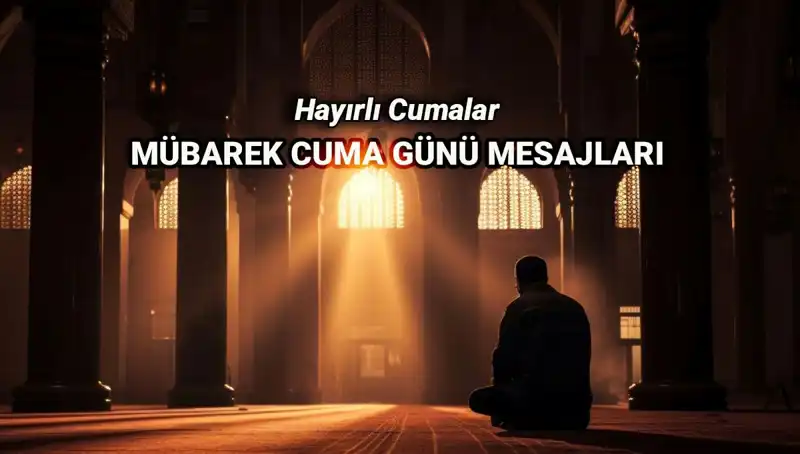 Cuma Gününün Anlamı: Resimli Mesajlar ve Dualarla Dolu Bir İhtişam