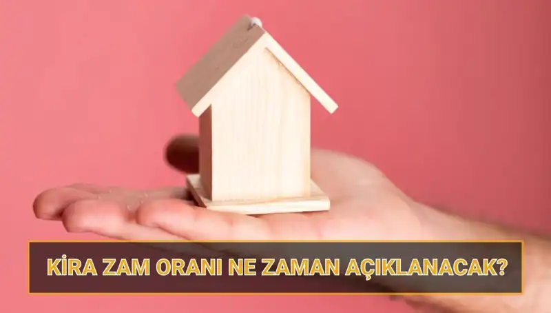 Nisan 2025 Kira Artış Oranı: Ev ve İş Yeri Kiralarında Beklenen Zam Oranı Açıklandı!