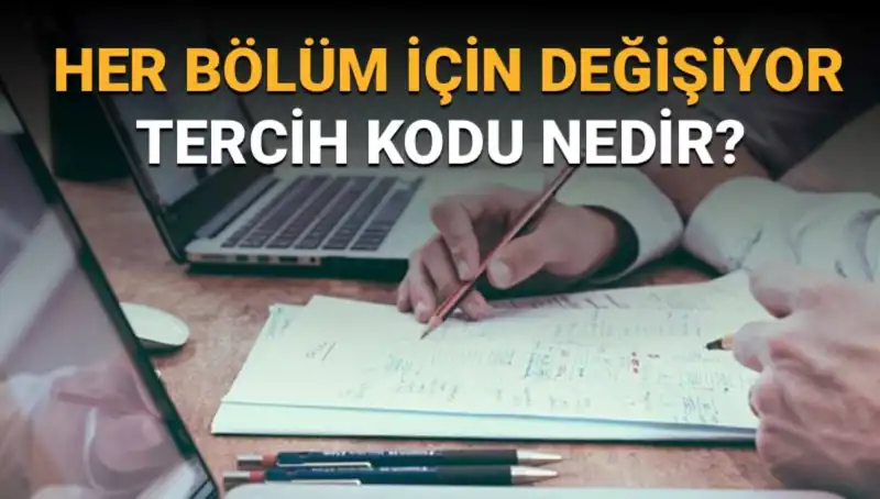 Üniversite Tercih Sürecinde Hayati Rol Oynayan Tercih Kodu Nedir?