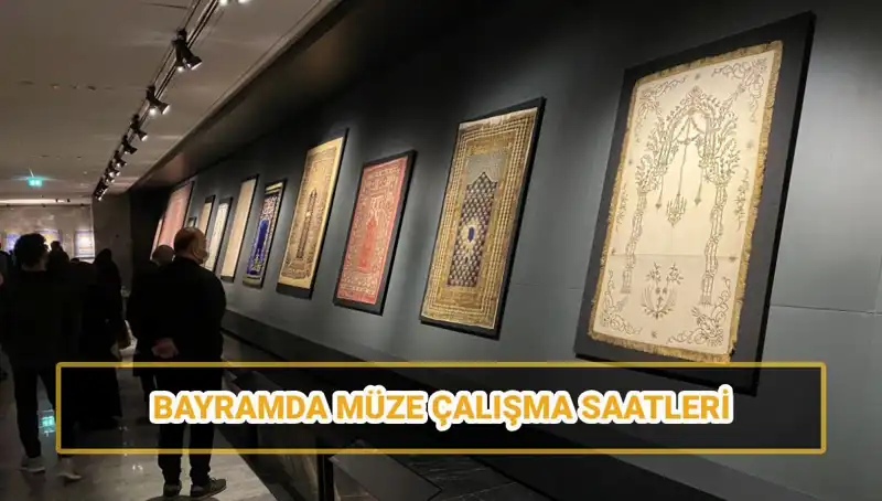 Bayramda Müzeler Açık mı? Ramazan Bayramı’nın Keyfini Müzelerde Çıkarın