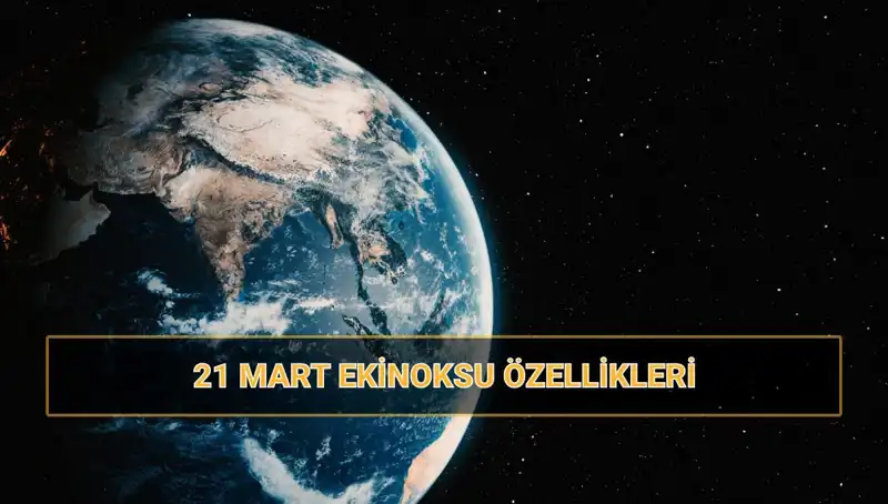21 Mart Ekinoksu: Doğanın Yeniden Uyanışı ve İlkbahar Ritüelleri