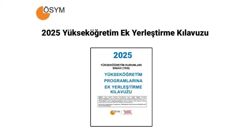 2025 YKS Ek Tercih Kılavuzu: Süreç, Ücret ve Boş Kontenjanlar Hakkında Her Şey