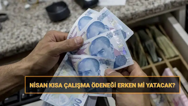 Kısa Çalışma Ödeneği Bayram Öncesi Erken Yatacak Mı? İşte Cevaplar!
