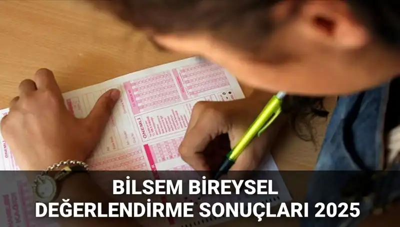 2025 BİLSEM Değerlendirme Sonuçları Açıklandı: Kayıt Süreci Hakkında Bilmeniz Gerekenler