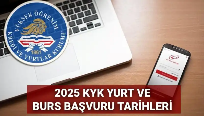 2025 KYK Yurt ve Burs Başvuru Tarihleri Açıklandı: Öğrencileri Neler Bekliyor?