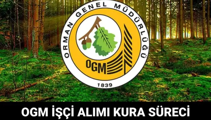 OGM İşçi Alımı 2025: Kura Takvimi ve Süreç Detayları Açıklandı