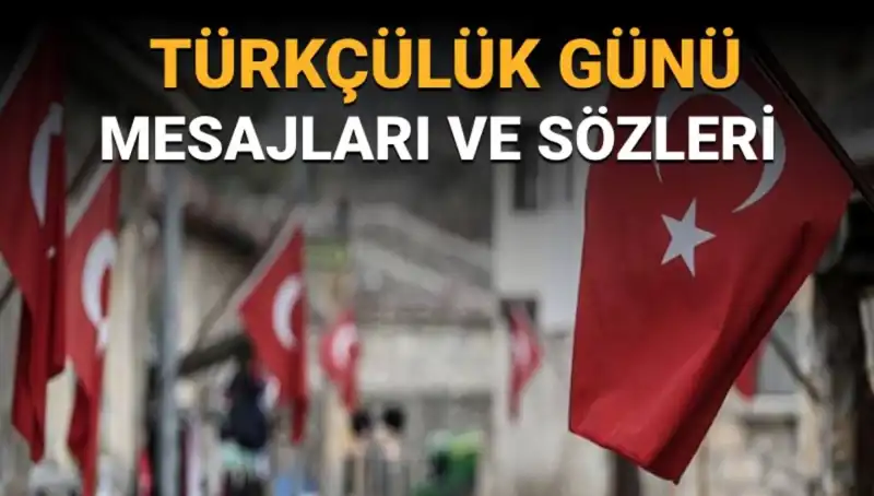 3 Mayıs Türkçülük Günü: Anlamı, Tarihi ve Mesajları