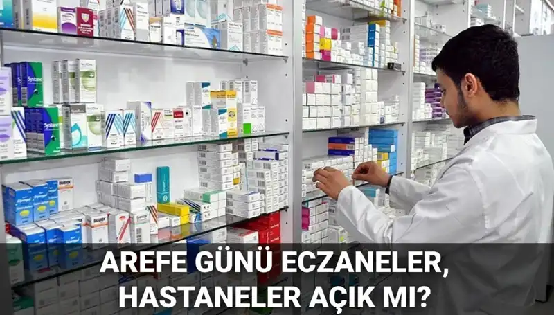 5 Haziran Arefe Günü Sağlık Kurumları Ne Zaman Açık?