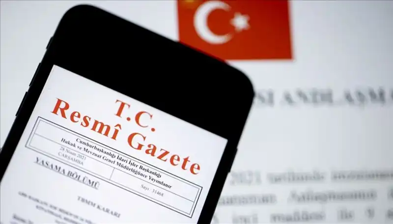 Resmi Gazete'de Bugün Yayınlanan Yenilikler ve Değişiklikler